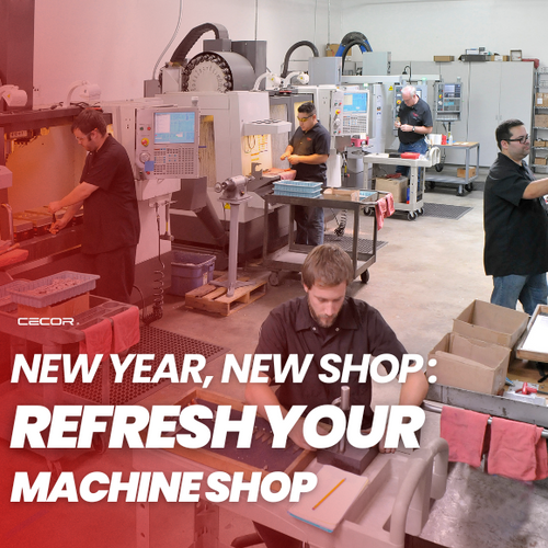 new year, new shop: refresh your machine shop